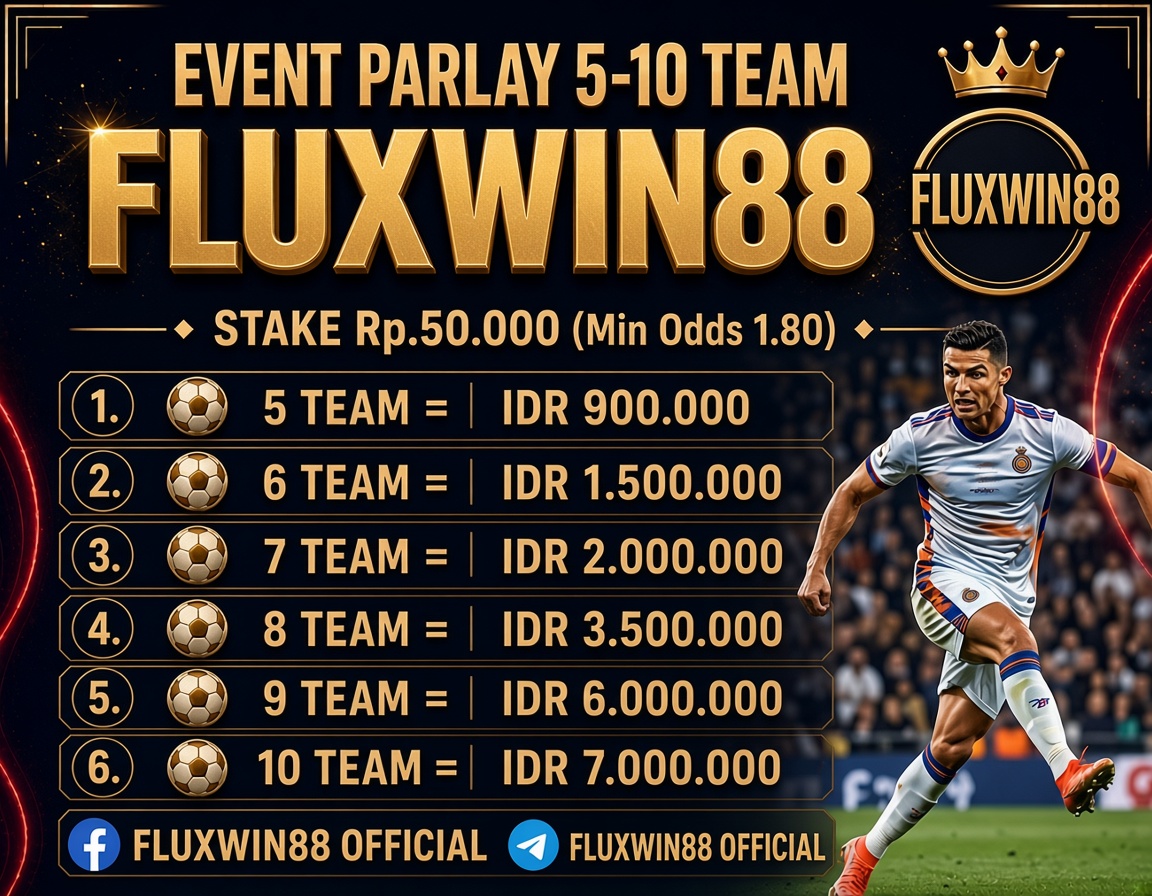 EVENT PARLAY 5-10 TEAM FLUXWIN88